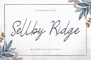 Sellby Ridge: The Elegant Script Font for Campaigns